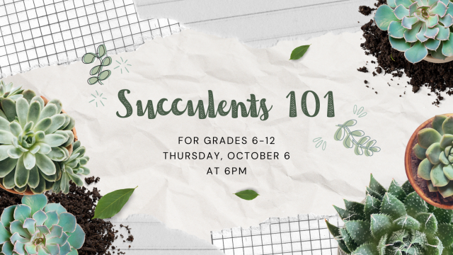 Succulents 101 Fall 2022